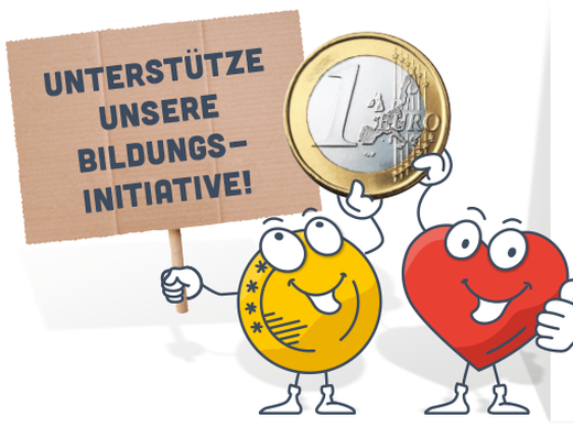 Maskottchen mit Schild: Unterstütze unsere Bildungsinitiative!