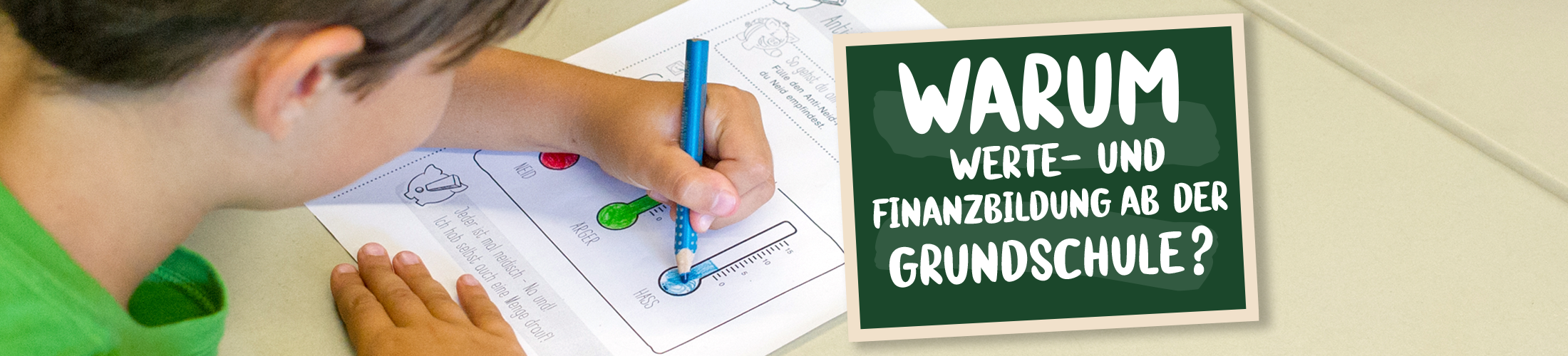 Warum Wertebildung mit Finanzthemen ab der Grundschule?